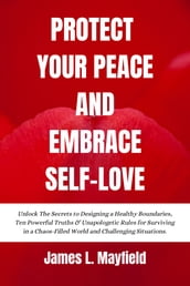 Protect Your Peace and Embrace Self-Love
