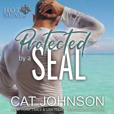 Protected by a SEAL - Cat Johnson