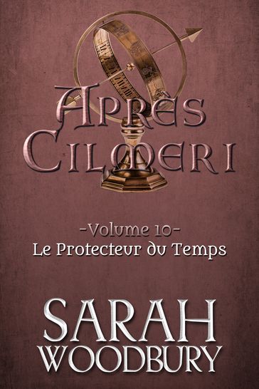 Le Protecteur du Temps (Après Cilmeri 10) - Sarah Woodbury