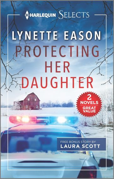 Protecting Her Daughter and Under the Lawman's Protection - Laura Scott - Lynette Eason