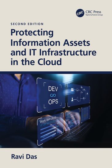 Protecting Information Assets and IT Infrastructure in the Cloud - Ravi Das