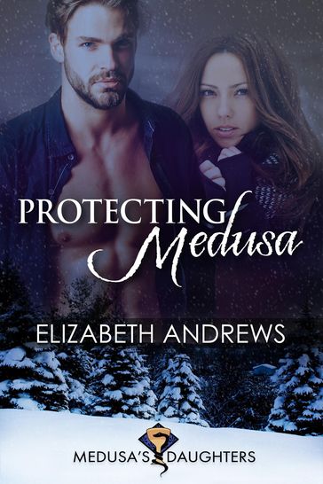 Protecting Medusa - Elizabeth Andrews