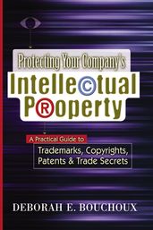Protecting Your Company s Intellectual Property