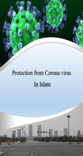 Protection from Corona virus In Islam