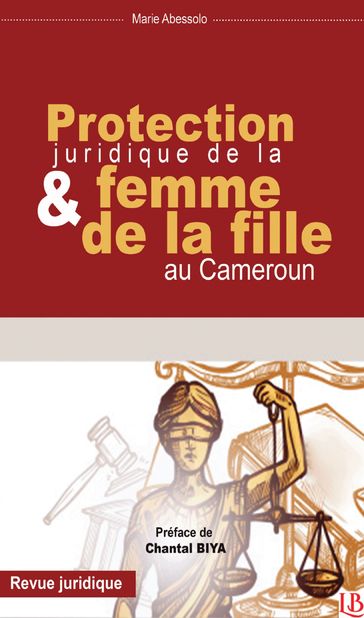 Protection juridique de la femme et de la fille au Cameroun - Marie Abessolo