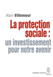 La Protection sociale : un investissement pour notre avenir