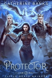 Protector (Little Death Bringer, Book Two)