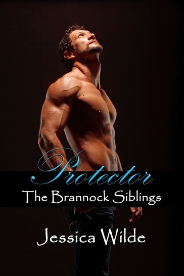 Protector (The Brannock Siblings, #4) - Jessica Wilde
