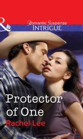 Protector of One (Mills & Boon Intrigue)