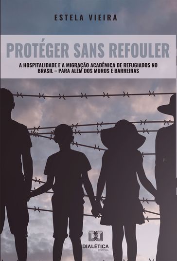 Protéger Sans Refouler - Estela Cristina Vieira de Siqueira
