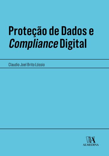 Proteção de dados e compliance digital - Claudio Joel Brito Lóssio