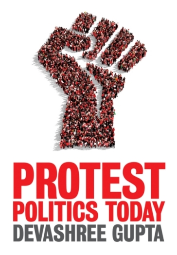 Protest Politics Today - D Gupta