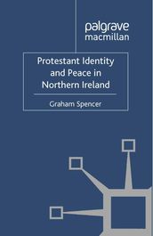 Protestant Identity and Peace in Northern Ireland