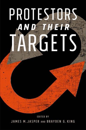 Protestors and Their Targets - Brayden G King