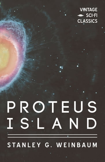 Proteus Island - Stanley G. Weinbaum