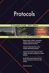 Protocols A Complete Guide - 2021 Edition