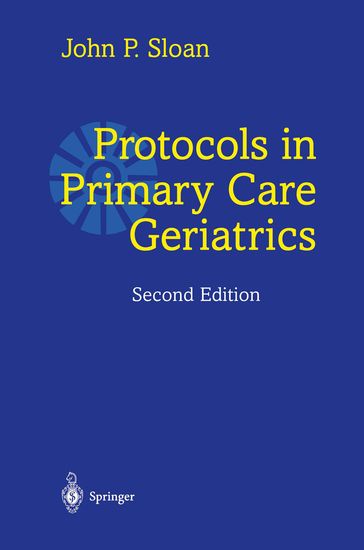 Protocols in Primary Care Geriatrics - John Peter Sloan