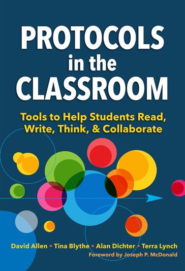 Protocols in the Classroom - Alan Dichter - David Allen - Terra Lynch - Tina Blythe