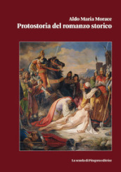 Protostoria del romanzo storico