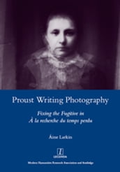 Proust Writing Photography