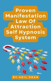 Proven Manifestation, Law Of Attraction Self Hypnosis System
