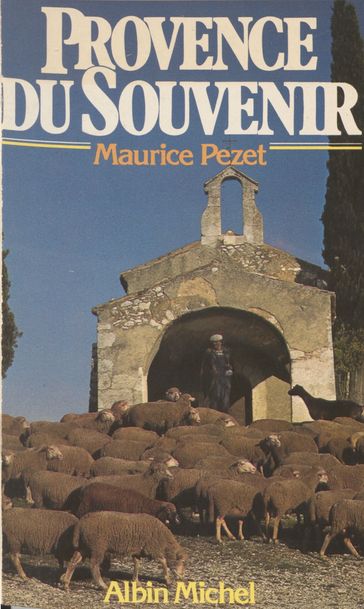 Provence du souvenir - Maurice Pezet
