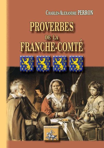 Proverbes de la Franche-Comté - Charles-Alexandre Perron