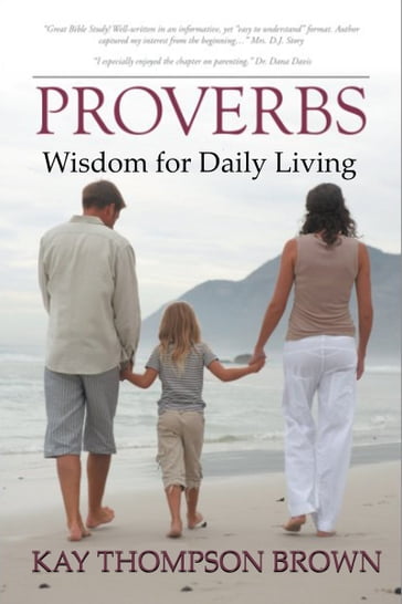 Proverbs: Wisdom for Daily Living - Kay Thompson Brown