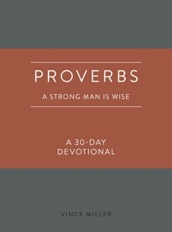 Proverbs a Strong Man Is Wise