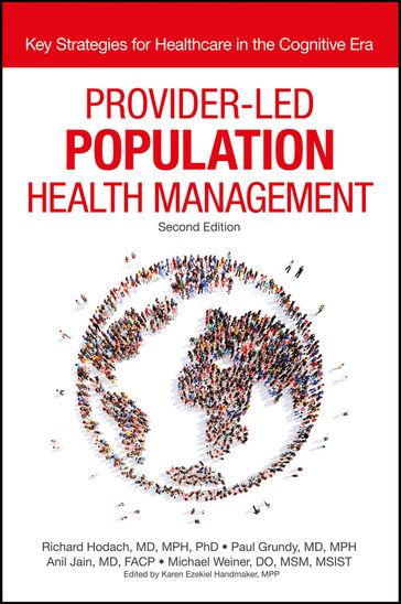 Provider-Led Population Health Management - Richard Hodach - Paul Grundy - Anil Jain - Michael Weiner