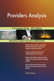 Providers Analysis A Complete Guide - 2019 Edition