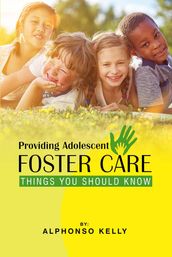 Providing Adolescent Foster Care