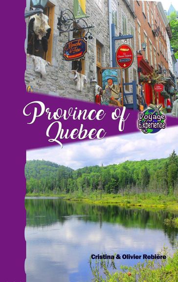 Province of Quebec - Cristina Rebiere - Olivier Rebiere