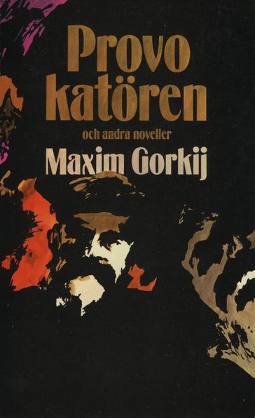 Provokatören och andra noveller - Maksim Gorkij
