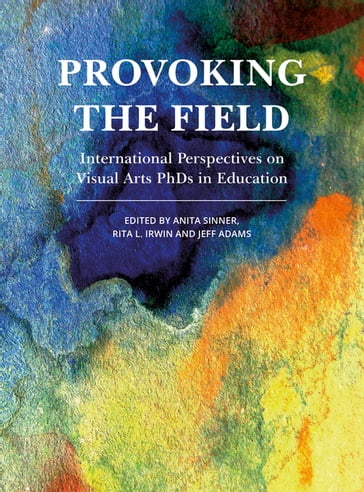 Provoking the Field - Anita Sinner - Rita L. Irwin