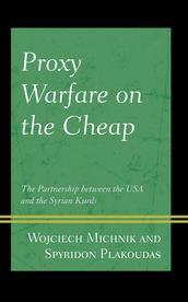 Proxy Warfare on the Cheap