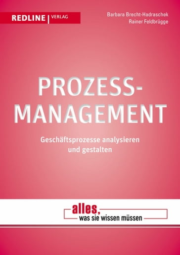 Prozessmanagement - Barbara Brecht-Hadraschek - Rainer Feldbrugge