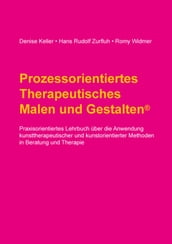 Prozessorientiertes Therapeutisches Malen und Gestalten