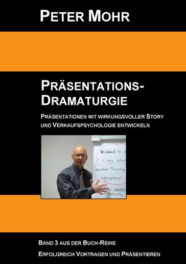 Präsentations-Dramaturgie - Peter Mohr