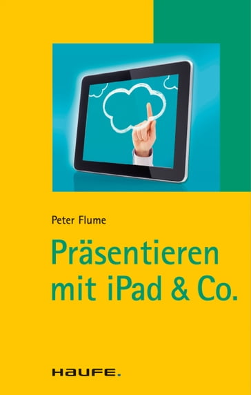 Präsentieren mit iPad & Co. - Peter Flume