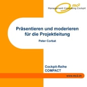 Präsentieren und moderieren für die Projektleitung