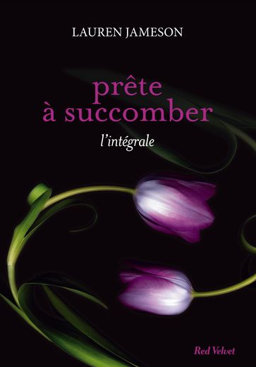 Prête à succomber - l'intégrale - Lauren Jameson