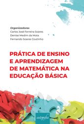 Prática de ensino e aprendizagem de matemática na educação básica