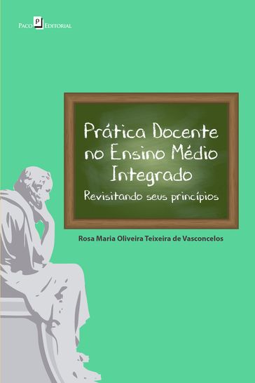 Prática docente no Ensino Médio Integrado - Rosa Maria Oliveira Teixeira de Vasconcelos