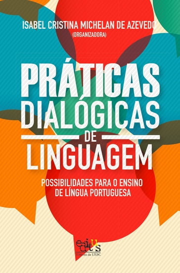 Práticas dialógicas de linguagem - Isabel Cristina Michelan de Azevedo