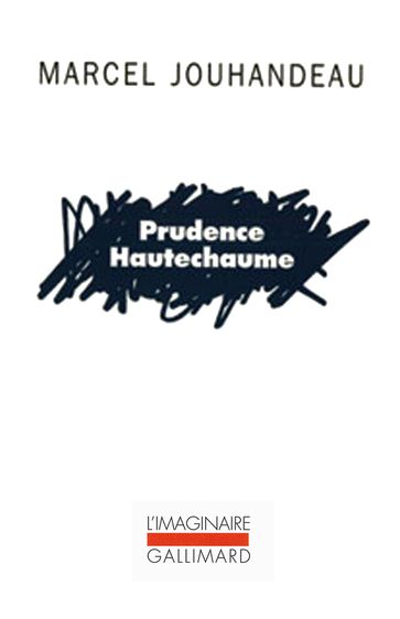 Prudence Hautechaume - Marcel Jouhandeau
