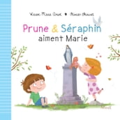 Prune et Séraphin aiment Marie