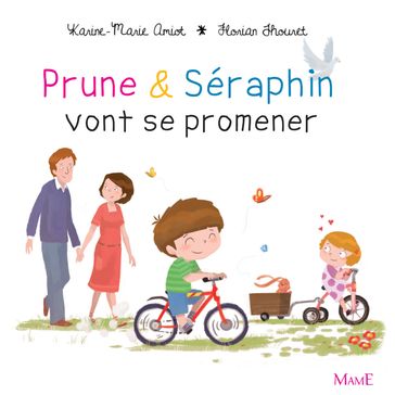 Prune et Séraphin vont se promener - Florian THOURET - Karine-Marie Amiot