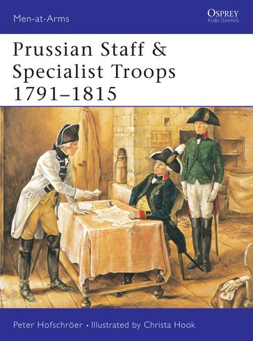 Prussian Staff & Specialist Troops 17911815 - Peter Hofschroer