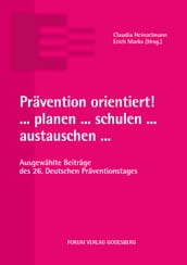 Prävention orientiert! ... planen ... schulen ... austauschen ...